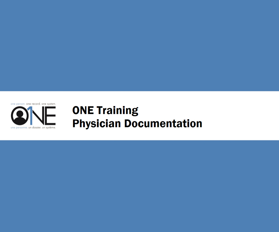 ONE Training - Physician Documentation