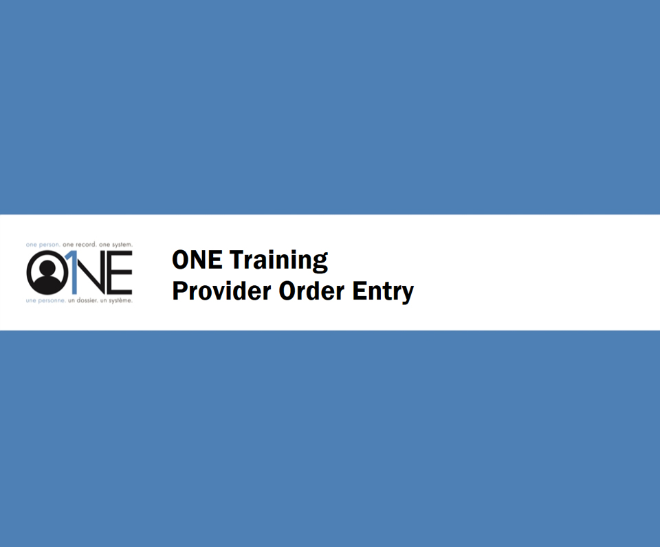 ONE Training - Provider Order Entry